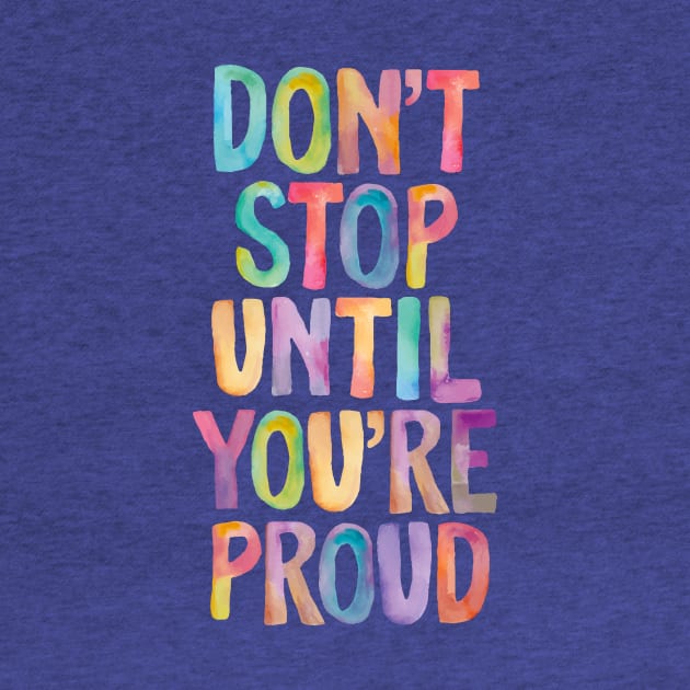 Don't Stop Until You're Proud by canmui